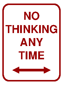 No thinking any time